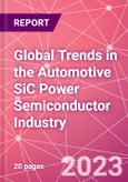 Global Trends in the Automotive SiC Power Semiconductor Industry- Product Image