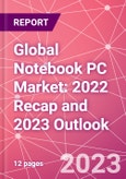 Global Notebook PC Market: 2022 Recap and 2023 Outlook- Product Image