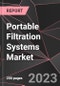Portable Filtration Systems Market Report - Market Analysis, Size, Share, Growth, Outlook - Industry Trends and Forecast to 2028 - Product Thumbnail Image