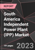 South America Independent Power Plant (IPP) Market Report - Market Analysis, Size, Share, Growth, Outlook - Industry Trends and Forecast to 2028- Product Image