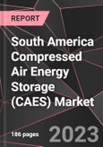 South America Compressed Air Energy Storage (CAES) Market Report - Market Analysis, Size, Share, Growth, Outlook - Industry Trends and Forecast to 2028- Product Image