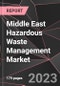 Middle East Hazardous Waste Management Market Report - Market Analysis, Size, Share, Growth, Outlook - Industry Trends and Forecast to 2028 - Product Thumbnail Image