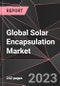 Global Solar Encapsulation Market Report - Market Analysis, Size, Share, Growth, Outlook - Industry Trends and Forecast to 2028 - Product Thumbnail Image