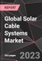 Global Solar Cable Systems Market Report - Market Analysis, Size, Share, Growth, Outlook - Industry Trends and Forecast to 2028 - Product Thumbnail Image
