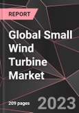 Global Small Wind Turbine Market Report - Market Analysis, Size, Share, Growth, Outlook - Industry Trends and Forecast to 2028- Product Image
