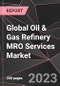 Global Oil & Gas Refinery MRO Services Market Report - Market Analysis, Size, Share, Growth, Outlook - Industry Trends and Forecast to 2028 - Product Image