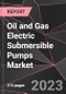 Oil and Gas Electric Submersible Pumps Market Report - Market Analysis, Size, Share, Growth, Outlook - Industry Trends and Forecast to 2028 - Product Thumbnail Image