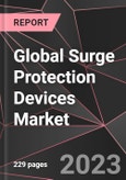 Global Surge Protection Devices Market Report - Market Analysis, Size, Share, Growth, Outlook - Industry Trends and Forecast to 2028- Product Image