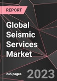 Global Seismic Services Market Report - Market Analysis, Size, Share, Growth, Outlook - Industry Trends and Forecast to 2028- Product Image