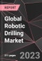 Global Robotic Drilling Market Report - Market Analysis, Size, Share, Growth, Outlook - Industry Trends and Forecast to 2028 - Product Thumbnail Image