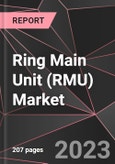 Ring Main Unit (RMU) Market Report - Market Analysis, Size, Share, Growth, Outlook - Industry Trends and Forecast to 2028- Product Image