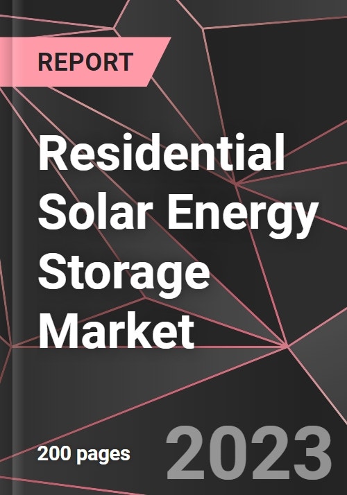 Residential Solar Energy Storage Market Report - Market Analysis, Size ...