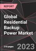 Global Residential Backup Power Market Report - Market Analysis, Size, Share, Growth, Outlook - Industry Trends and Forecast to 2028- Product Image