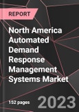 North America Automated Demand Response Management Systems Market Report - Market Analysis, Size, Share, Growth, Outlook - Industry Trends and Forecast to 2028- Product Image