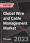 Global Wire and Cable Management Market Report - Market Analysis, Size, Share, Growth, Outlook - Industry Trends and Forecast to 2028 - Product Thumbnail Image