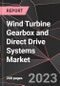 Wind Turbine Gearbox and Direct Drive Systems Market Report - Market Analysis, Size, Share, Growth, Outlook - Industry Trends and Forecast to 2028 - Product Thumbnail Image