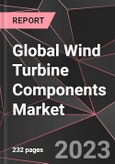 Global Wind Turbine Components Market Report - Market Analysis, Size, Share, Growth, Outlook - Industry Trends and Forecast to 2028- Product Image