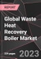 Global Waste Heat Recovery Boiler Market Report - Market Analysis, Size, Share, Growth, Outlook - Industry Trends and Forecast to 2028 - Product Image