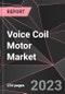 Voice Coil Motor Market Report - Market Analysis, Size, Share, Growth, Outlook - Industry Trends and Forecast to 2028 - Product Thumbnail Image