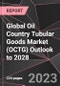 Global Oil Country Tubular Goods Market (OCTG) Outlook to 2028 - Product Image