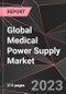 Global Medical Power Supply Market Report - Market Analysis, Size, Share, Growth, Outlook - Industry Trends and Forecast to 2028 - Product Thumbnail Image