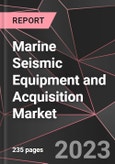 Marine Seismic Equipment and Acquisition Market Report - Market Analysis, Size, Share, Growth, Outlook - Industry Trends and Forecast to 2028- Product Image