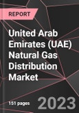 United Arab Emirates (UAE) Natural Gas Distribution Market Report - Market Analysis, Size, Share, Growth, Outlook - Industry Trends and Forecast to 2028- Product Image