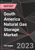 South America Natural Gas Storage Market Report - Market Analysis, Size, Share, Growth, Outlook - Industry Trends and Forecast to 2028- Product Image