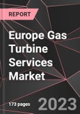 Europe Gas Turbine Services Market Report - Market Analysis, Size, Share, Growth, Outlook - Industry Trends and Forecast to 2028- Product Image