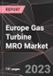 Europe Gas Turbine MRO Market Report - Market Analysis, Size, Share, Growth, Outlook - Industry Trends and Forecast to 2028 - Product Thumbnail Image
