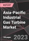 Asia-Pacific Industrial Gas Turbine Market Report - Market Analysis, Size, Share, Growth, Outlook - Industry Trends and Forecast to 2028 - Product Thumbnail Image