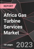 Africa Gas Turbine Services Market Report - Market Analysis, Size, Share, Growth, Outlook - Industry Trends and Forecast to 2028- Product Image