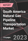 South America Natural Gas Pipeline Transportation Market Report - Market Analysis, Size, Share, Growth, Outlook - Industry Trends and Forecast to 2028- Product Image