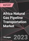 Africa Natural Gas Pipeline Transportation Market Report - Market Analysis, Size, Share, Growth, Outlook - Industry Trends and Forecast to 2028 - Product Thumbnail Image