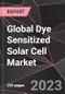 Global Dye Sensitized Solar Cell Market Report - Market Analysis, Size, Share, Growth, Outlook - Industry Trends and Forecast to 2028 - Product Thumbnail Image