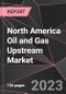 North America Oil and Gas Upstream Market Report - Market Analysis, Size, Share, Growth, Outlook - Industry Trends and Forecast to 2028 - Product Image