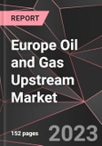 Europe Oil and Gas Upstream Market Report - Market Analysis, Size, Share, Growth, Outlook - Industry Trends and Forecast to 2028- Product Image