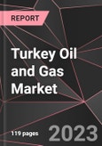 Turkey Oil and Gas Market Report - Market Analysis, Size, Share, Growth, Outlook - Industry Trends and Forecast to 2028- Product Image