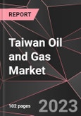 Taiwan Oil and Gas Market Report - Market Analysis, Size, Share, Growth, Outlook - Industry Trends and Forecast to 2028- Product Image