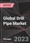 Global Drill Pipe Market Report - Market Analysis, Size, Share, Growth, Outlook - Industry Trends and Forecast to 2028 - Product Thumbnail Image