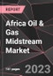 Africa Oil & Gas Midstream Market Report - Market Analysis, Size, Share, Growth, Outlook - Industry Trends and Forecast to 2028 - Product Thumbnail Image