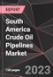 South America Crude Oil Pipelines Market Report - Market Analysis, Size, Share, Growth, Outlook - Industry Trends and Forecast to 2028 - Product Thumbnail Image