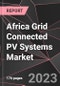 Africa Grid Connected PV Systems Market Report - Market Analysis, Size, Share, Growth, Outlook - Industry Trends and Forecast to 2028 - Product Thumbnail Image