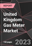 United Kingdom Gas Meter Market Report - Market Analysis, Size, Share, Growth, Outlook - Industry Trends and Forecast to 2028- Product Image