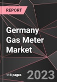 Germany Gas Meter Market Report - Market Analysis, Size, Share, Growth, Outlook - Industry Trends and Forecast to 2028- Product Image