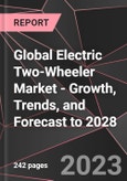 Global Electric Two-Wheeler Market - Growth, Trends, and Forecast to 2028- Product Image
