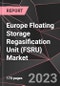 Europe Floating Storage Regasification Unit (FSRU) Market Report - Market Analysis, Size, Share, Growth, Outlook - Industry Trends and Forecast to 2028 - Product Thumbnail Image