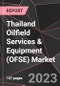 Thailand Oilfield Services & Equipment (OFSE) Market Report - Market Analysis, Size, Share, Growth, Outlook - Industry Trends and Forecast to 2028 - Product Thumbnail Image