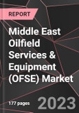 Middle East Oilfield Services & Equipment (OFSE) Market Report - Market Analysis, Size, Share, Growth, Outlook - Industry Trends and Forecast to 2028- Product Image