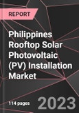 Philippines Rooftop Solar Photovoltaic (PV) Installation Market Report - Market Analysis, Size, Share, Growth, Outlook - Industry Trends and Forecast to 2028- Product Image